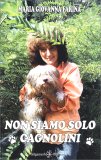 Non Siamo solo Cagnolini — Libro