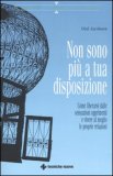 Non sono più a tua Disposizione — Libro