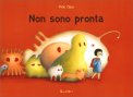 Non Sono Pronta — Libro