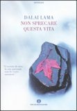 Non Sprecare Questa Vita — Libro