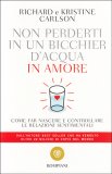 Non Perderti in un Bicchier d'Acqua in Amore — Libro