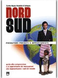 Nord Sud - Predatori Predati e Opportunisti — Libro