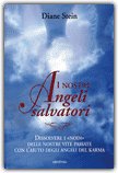 I Nostri Angeli Salvatori (Gli angeli del karma) — Libro