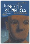 La Notte della Fuga - Storie di rifugiati in Italia — Libro