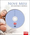 Nove Mesi di Coccole e Musiche - CD Audio  + libro — CD