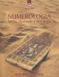 Numerologia. Tantra, Ayurveda e Astrologia — Libro