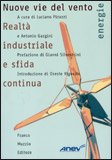 NUOVE VIE DEL VENTO
Realtà industriale e sfida continua
di Luciano Pirazzi, Antonio Gargini


