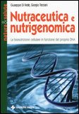 NUTRACEUTICA E NUTRIGENOMICA
La bionutrizione cellulare in funzione del proprio DNA - L'importanza dell'integrazione antiossidante ottimale a base di ossigeno, vitamine e minerali
di Giuseppe Di Fede, Giorgio Terzani

