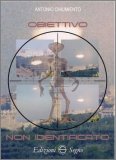 Obiettivo Non Identificato — Libro