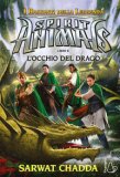 L' Occhio Del Drago. Spirit Animals. I Racconti Della Leggenda . Vol. 8