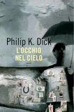 L' Occhio Nel Cielo — Libro