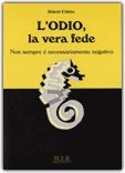 L'odio, la vera fede — Libro