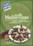Oggi Cucino Io - Ricette Mediterranee  — Libro