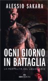 Ogni Giorno in Battaglia — Libro