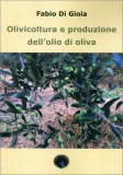 Olivicoltura e Produzione dell'Olio di Oliva — Libro
