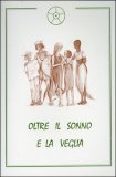 Oltre il Sonno e la Veglia — Libro