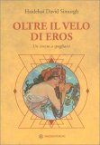 Oltre il Velo di Eros — Libro