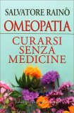 Omeopatia - Curarsi senza Medicine — Libro