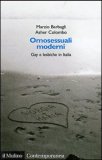 Omosessuali Moderni - Gay e Lesbiche In Italia  — Libro