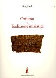 Orfismo e Tradizione Iniziatica  — Libro