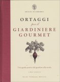 Ortaggi per il Giardiniere Gourmet — Libro