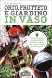 Orto, Frutteto e Giardino in Vaso — Libro