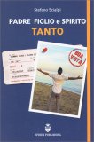 Padre Figlio e Spirito Tanto — Libro