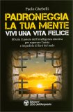 Padroneggia la Tua Mente. Vivi una Vita Felice — Libro