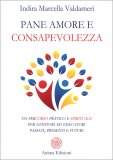 Pane Amore e Consapevolezza — Libro