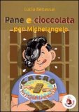 Pane e Cioccolata per Michelangelo — Libro