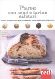 Pane con Semi e Farine Salutari — Libro