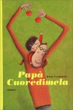 Papà Cuoredimela — Libro