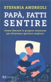 Papà, Fatti Sentire — Libro