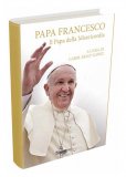 Papa Francesco - Il Papa della Misericordia — Libro