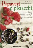 Papaveri e Pistacchi  — Libro
