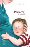 Parlami in Pancia — Libro