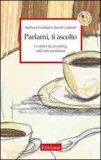 Parlami, Ti Ascolto  — Libro