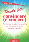 Parole per Convincere (e Vincere) — Libro