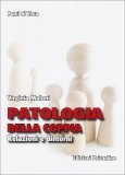 PATOLOGIA DELLA COPPIA
Relazioni e dintorni
di Virginia Maloni

