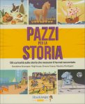 Pazzi per la Storia — Libro