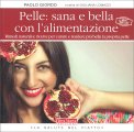 Pelle: Sana e Bella con l'Alimentazione — Libro