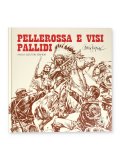Pellerossa e Visi Pallidi — Libro
