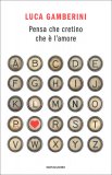 Pensa che Cretino che è l'Amore — Libro
