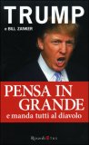 Pensa in Grande e Manda Tutti al Diavolo — Libro