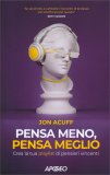 Pensa Meno, Pensa Meglio — Libro
