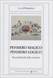 Pensiero Magico Pensiero Logico  — Libro