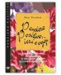 PENSIERO POSITIVO, IERI E OGGI
Come può un libro conquistare 25 milioni di lettori? Eccone svelati i motivi
di Eric Fellman

