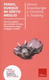 Penso, Dunque mi Sento Meglio — Libro