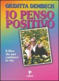 Io Penso Positivo — Libro