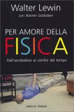 Per Amore della Fisica — Libro